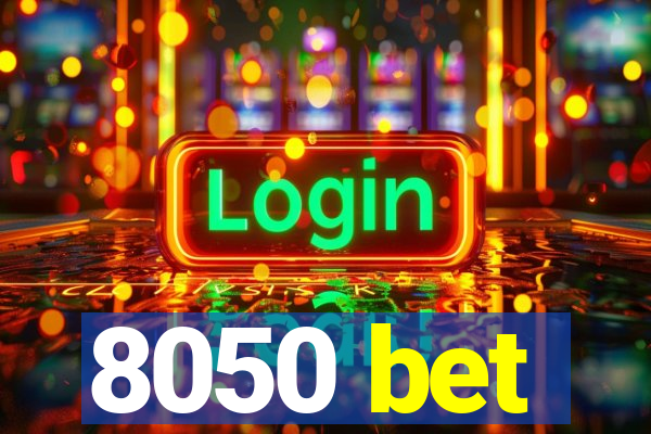 8050 bet